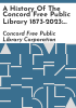 A_history_of_the_Concord_Free_Public_Library_1873-2023